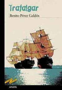 Trafalgar "(Episodios Nacionales -1. Primera Serie)". 