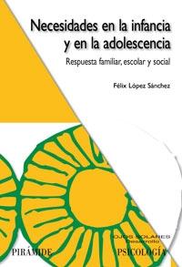 Necesidades en la infancia y en la adolescencia "Respuesta familiar, escolar y social"