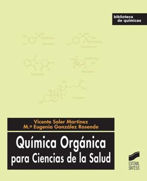Química Orgánica para Ciencias de la Salud. 