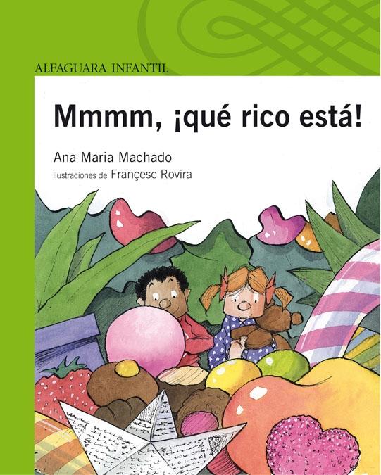 Mmmm, ¡qué rico está! "INFANTIL 4 AÑOS TAPA DURA VERDE". 