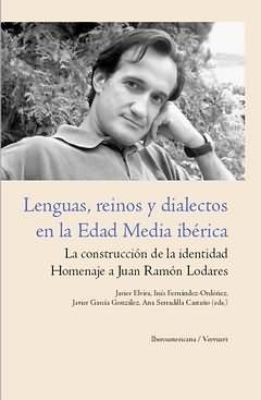 Lenguas, reinos y dialectos en la Edad Media ibérica. "La construcción de la identidad". 