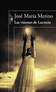 Las visiones de Lucrecia. 