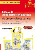 Escala de Administración Especial, Corporaciones locales. Temario común "MAD INGENIEROS ARQUITECTOS MEDICOS ECONOMISTAS EDUCADORES"