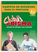 CLUB PRISMA Nivel A2 - Carpeta de Recursos para el profesor "Método de español para jovenes. Nivel A2"