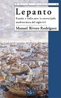 La batalla de Lepanto. Cruzada, guerra santa e identidad confesional.
