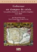 Gobernar en tiempos de crisis "Las quiebras dinásticas en el ámbito hispánico (1250-1808)".
