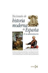 Diccionario de historia moderna de España "La administración". 