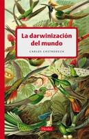 La darwinización del mundo. 