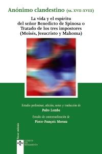 La vida y el espíritu del señor Benedicto de Spinosa o Tratado de los tres impostores "(Moisés, Jesucristo y Mohoma)"