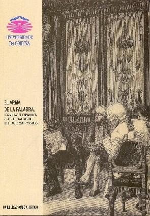 El arma de la palabra. Los militares españoles y la cultura escrita en el siglo XVIII (1700-1808). 