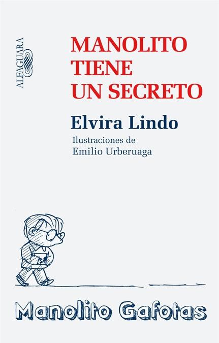 Manolito tiene un secreto "MANOLITO GAFOTAS".