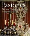 Pasiones "Semana Santa en Sevilla". 