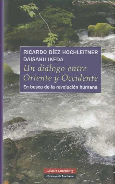 Un diálogo entre Oriente y Occidente "En busca de la revolución humana"