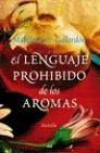 El lenguaje prohibido de los aromas. 