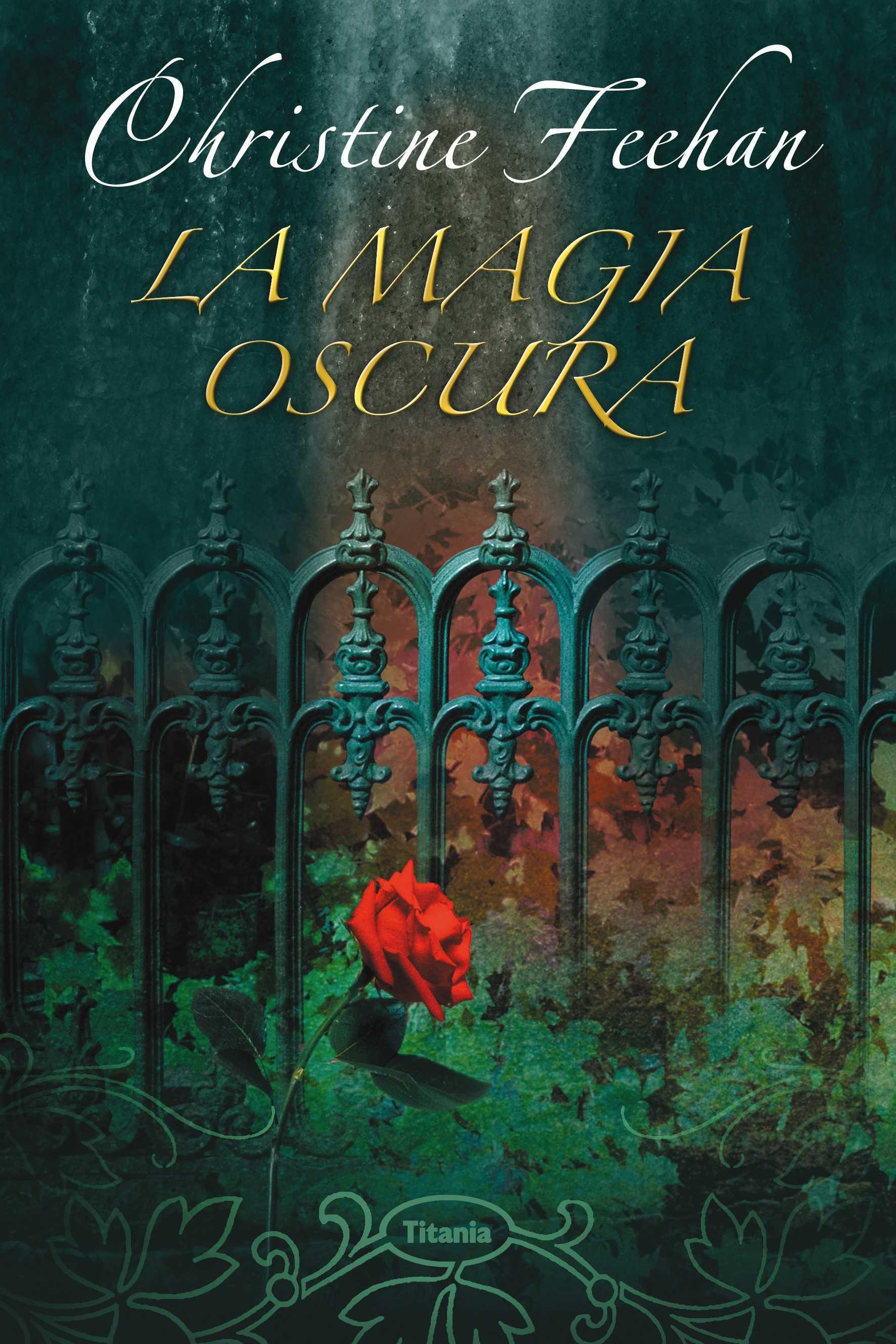 La magia oscura "Christine Feehan"