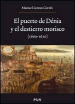 El puerto de Dénia y el destierro morisco (1609-1610). 