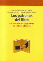 Los patronos del libro "Las asociaciones corporativas de editores y libreros"