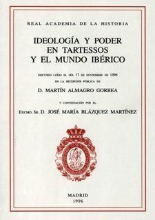 Ideología y poder en Tartessos y el mundo ibérico. 