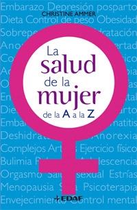 La salud de la mujer de la A a la Z.