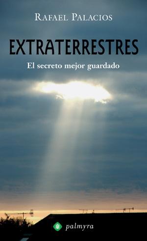 Extraterrestres "El secreto mejor guardado"