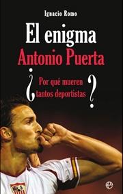 El enigma Antonio Puerta "¿Por qué mueren tantos deportistas?"