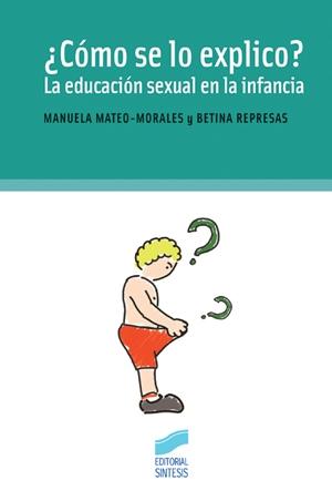 ¿Cómo se lo explico? "La educación sexual en la infancia". 