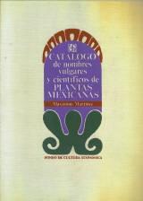 Catálogo de nombres vulgares y científicos de plantas mexicanas