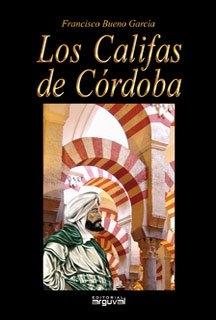 Los Califas de Córdoba. 