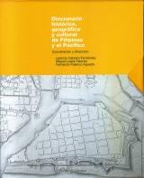 Diccionario histórico, geográfico y cultural de Filipinas y el Pacífico (Estuche 3 Vols.)