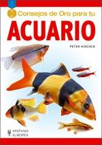 Acuario (50 consejos de oro) "A todos los que empiezan a tener un acuario y lo quieren conserv". 
