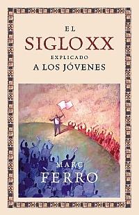 El siglo XX explicado a los jóvenes.