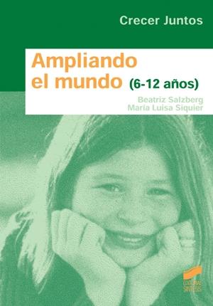 Ampliando el mundo (6-12 años). 