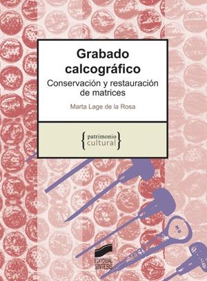 Grabado calcográfico "Conservación y restauración de matrices"