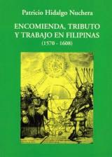 Encomienda, tributo y trabajo en Filipinas (1570-1608)