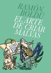 El arte de criar malvas