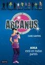 Arcanus - 7.  Aika está en todas partes "ARKANUS 7"