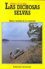 Las dichosas selvas "Magia y realidad de un continente". 