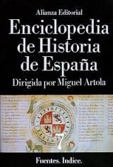 Enciclopedia de Historia de España - 7: Fuentes. Índice "(Dirigida por Miguel Artola)". 