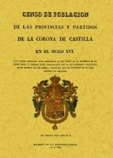 Censo de población de las provincias y partidos de la Corona de Castilla "en el siglo XVI". 