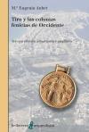 Tiro y las colonias fenicias de Occidente.