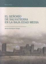 El señorío de Salvatierra en la Baja Edad Media