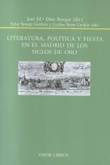 Literatura, política y fiesta en el Madrid de los Siglos de Oro