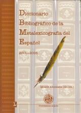 Diccionario bibliográfico de la metalexicografía del español 2001-2205.
