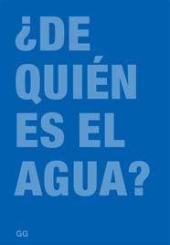 ¿De quién es el agua?. 