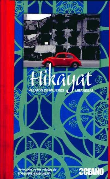 Hikayat, relatos de mujeres libanesas. 