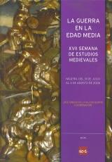 La guerra en la Edad Media "XVII Semana de Estudios Medievales, celebrada del 31 de julio al 4 de agosto de 2006 en Nájera". 