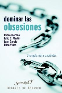 Dominar las obsesiones "Una guía para pacientes". 