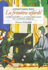 La frontera sefardí "La reconquista y la comunidad judía en la España medieval"