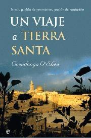 Un viaje a Tierra Santa.