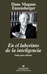 En el laberinto de la inteligencia "Guía para idiotas"
